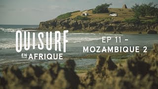OuiSurf en Afrique - Mozambique (partie 2)