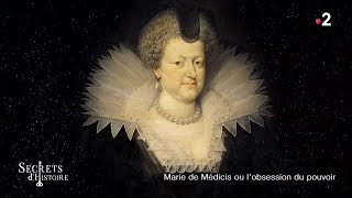 Documentaire Secrets d’Histoire – Marie de Médicis ou l’obsession du pouvoir