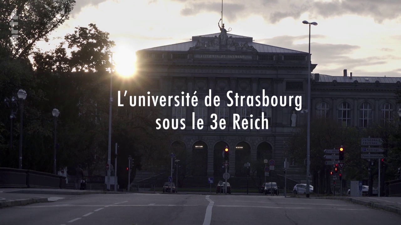 Documentaire L’université de Strasbourg sous le 3e Reich