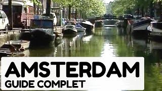 Amsterdam, guide complet