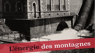 Documentaire L’énergie des montagnes