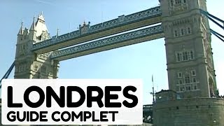 Londres, guide complet