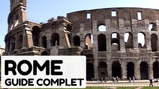 Documentaire Rome, guide complet