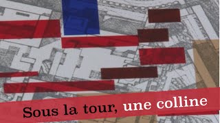 Sous la tour, une colline