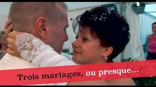 Documentaire Trois mariages, ou presque…
