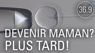 Documentaire Congeler ses ovocytes pour repousser sa maternité?