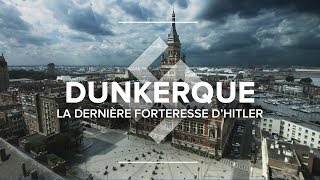 Documentaire Dunkerque 1945, la dernière forteresse d’Hitler