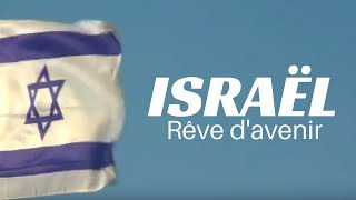 Documentaire Israël, rêve d’avenir
