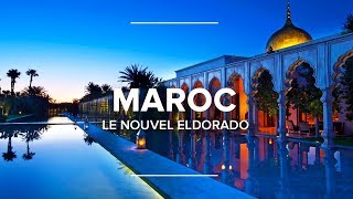 Documentaire Maroc, le nouvel eldorado
