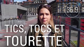 Documentaire Tics, TOC et Tourette : des troubles mystérieux