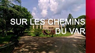 Sur les chemins du Var