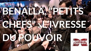 Documentaire Benalla, « petits chefs » : l’ivresse du pouvoir