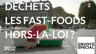 Déchets : les fast-foods hors-la-loi ?