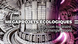 Documentaire ITER, la fin des énergies fossiles