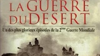 Documentaire La guerre du désert – Invasion de l’Egypte par Mussolini