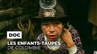 Documentaire Les enfants taupes de Colombie
