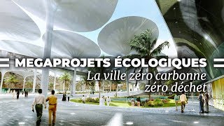 Masdar la ville zéro carbone, zéro déchet