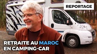 Documentaire Passer sa retraite au Maroc en camping-car