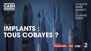 Documentaire Implants : tous cobayes ?