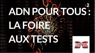 Documentaire ADN pour tous : la foire aux tests