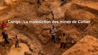 Documentaire Congo : la malédiction des mines de Coltan
