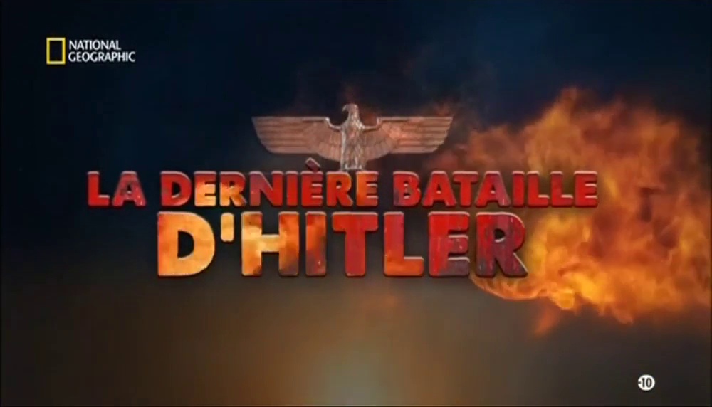 Documentaire La dernière bataille d’Hitler – La foret de la mort