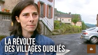La révolte des villages oubliés !