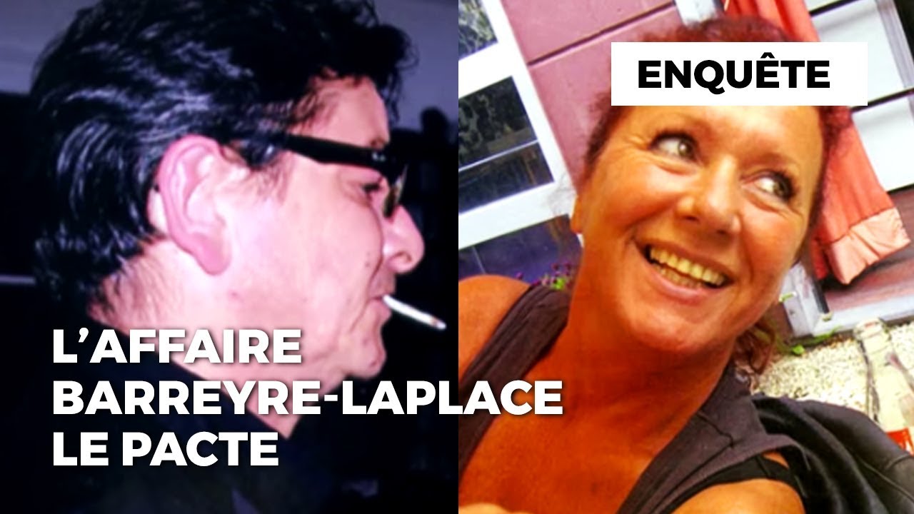 Documentaire L’affaire Barreyre-Laplace : le pacte