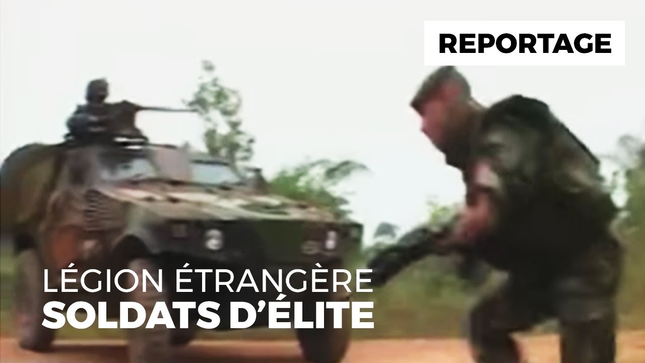 Documentaire Légion étrangère : des soldats d’élite