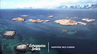 Échappées belles - Norvège, la magie des fjords