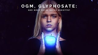 Documentaire OGM, glyphosate : que nous cache notre assiette ?