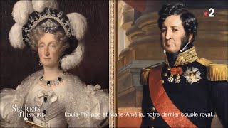 Documentaire Secrets d’Histoire – Louis-Philippe et Marie-Amélie, notre dernier couple royal