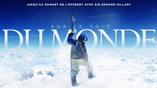 Sur le toit du monde, l'histoire de la première ascension de l'Everest