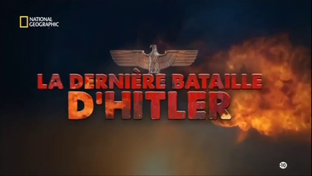 Documentaire La dernière bataille d’Hitler – Alliés ennemis
