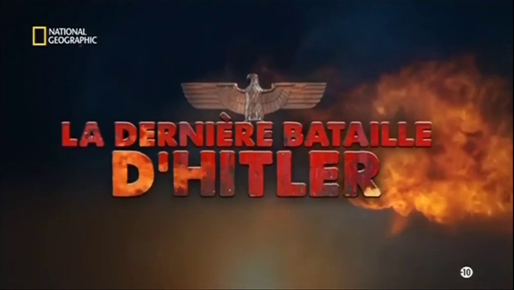 La dernière bataille d'Hitler - Alliés ennemis
