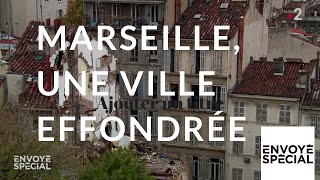 Documentaire Marseille, une ville effondrée