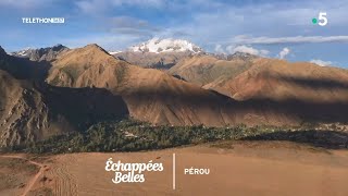 Documentaire Échappées belles – Le Pérou en majesté