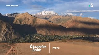 Échappées belles – Le Pérou en majesté
