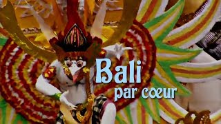 Bali par coeur
