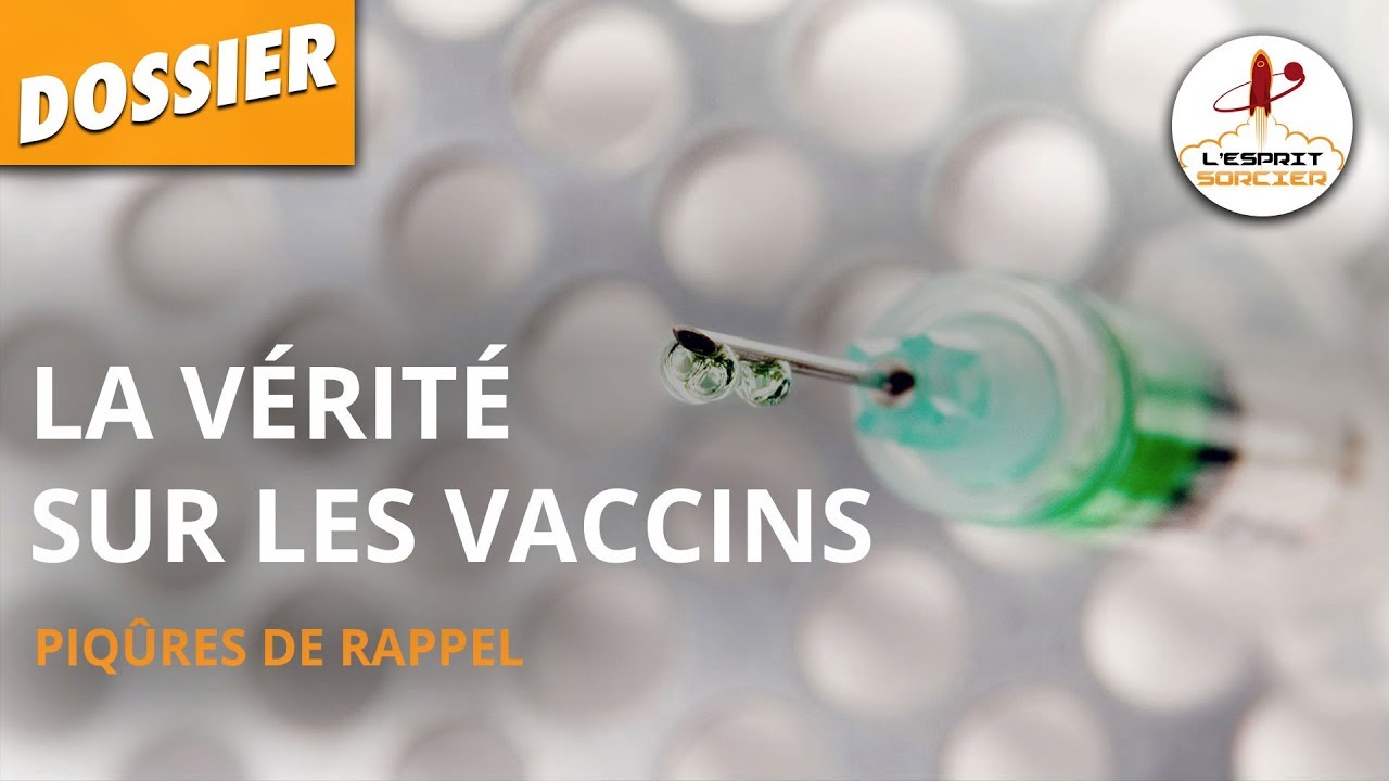 Documentaire L’Esprit Sorcier – La vérité sur les vaccins
