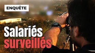 Salariés sous surveillance !