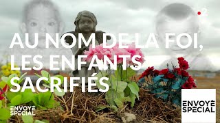 Documentaire Au nom de la foi, les enfants sacrifiés