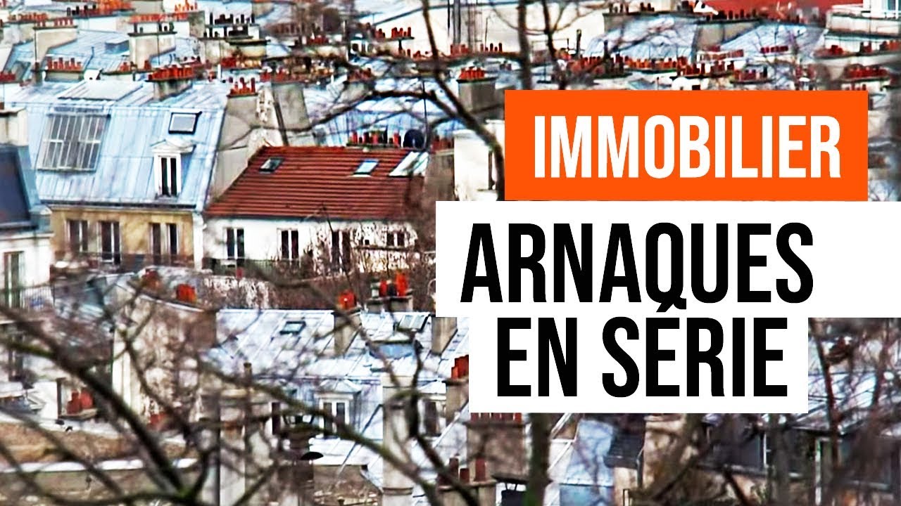 Immobilier : arnaques en série