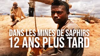 Documentaire Mines de saphir, 12 ans après