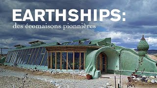 Documentaire Earthships : des écomaisons pionnières