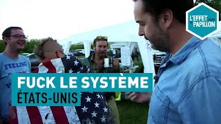 Fuck le système - Aux États-Unis, chez les libertariens