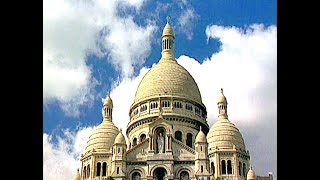 La Basilique du Sacré-Coeur de Montmartre