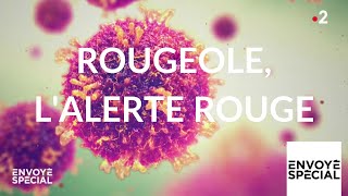 Documentaire Rougeole, l’alerte