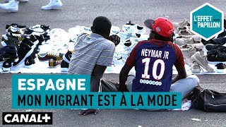 Espagne : mon migrant est à la mode