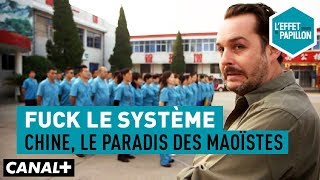 Documentaire Fuck le système : Chine, le paradis des Maoïstes